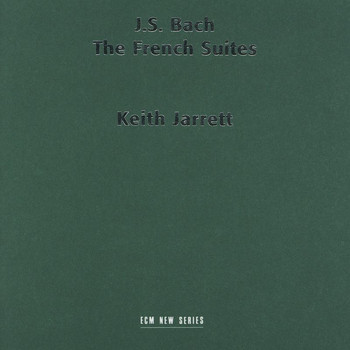 Keith Jarrett - J. S. Bach: The French Suites