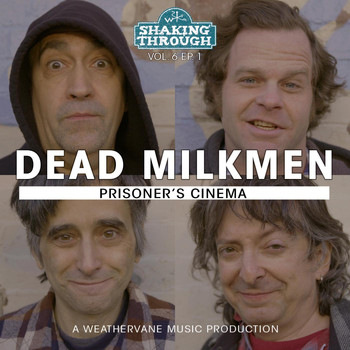 The Dead Milkmen - Prisoner's Cinema