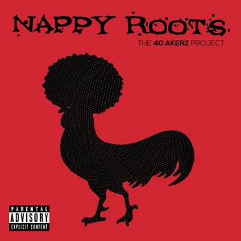 Nappy Roots - The 40 Akerz Project (Explicit)