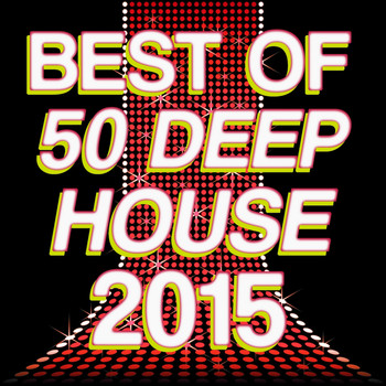 Various Artists - Best of 50 Deep House 2015