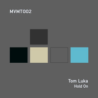 Tom Luka - Hold On