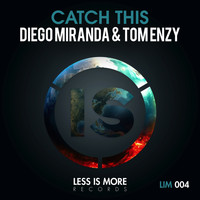 Diego Miranda & Tom Enzy - Catch This