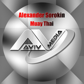Alexander Sorokin - Muay Thai