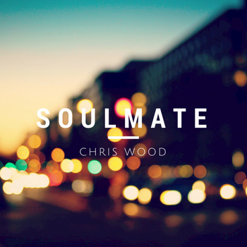 Chris Wood - Soulmate