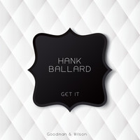 Hank Ballard - Get It