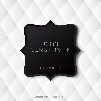 Jean Constantin - Le Pacha