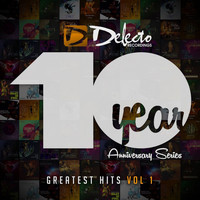 Various Artists - Delecto Recordings 10 Year Anniversary - Greatest Hits, Vol. 1