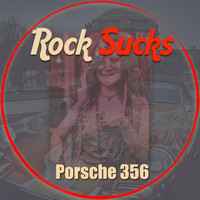Rock Sucks - Porsche 356