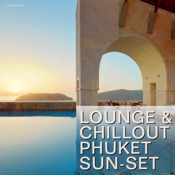 Various Artists - Lounge & Chillout Phuket Sun-Set