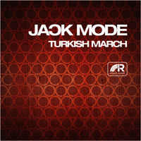 Jack Mode - Turkish March