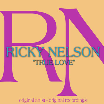 Ricky Nelson - True Love