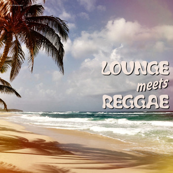 Various Artists - Lounge Meets Reggae