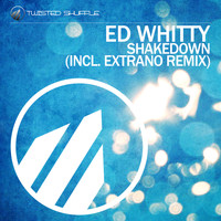 Ed Whitty - Shakedown (Incl. Extrano Remix)