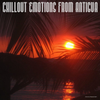 Various Artists - Chillout Emotions from Antigua