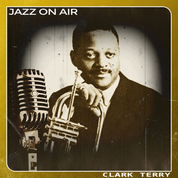 Clark Terry - Jazz on Air