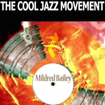 Mildred Bailey - The Cool Jazz Movement
