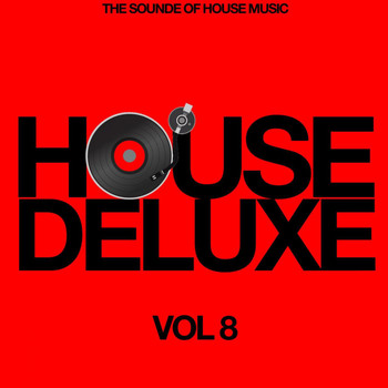 Various Artists - House Deluxe, Vol. 8 (The Sound of House Music)