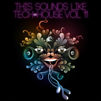 Various Artists - This Sounds Like Tech-House, Vol. 11