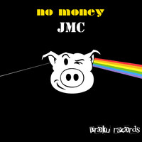 JMC - No Money