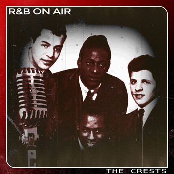 The Crests - R&B on Air