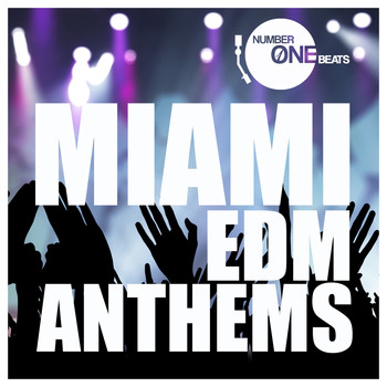 Various Artists - Miami EDM Anthems