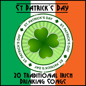 Various Artists - St Patrick's Day: 20 Traditional Irish Drinking Favourites
