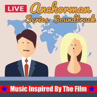 The Cinematic Film Band - Anchorman Series Soundtrack (Music Inspired By the Film)