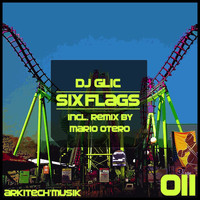 Dj Glic - Six Flags