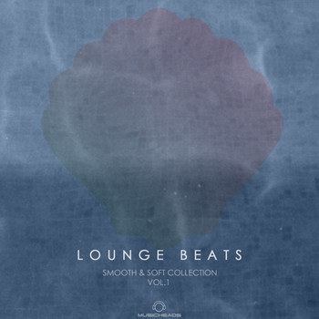 Various Artists - Lounge Beats Smooth & Soft Collection Vol. 1
