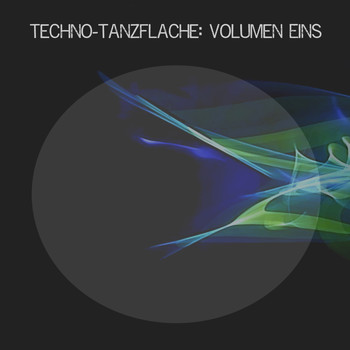 Various Artists - Techno-Tanzflache:, Vol. Eins