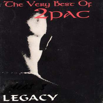 Legacy - The Very Best of 2pac