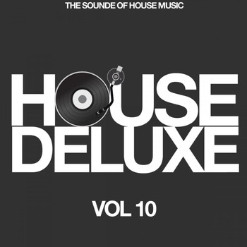 Various Artists - House Deluxe, Vol. 10 (The Sound of House Music)