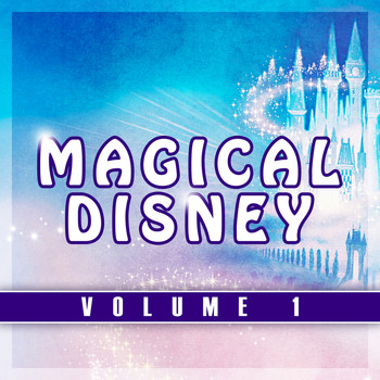 Various Artists - Magical Disney, Vol. 1