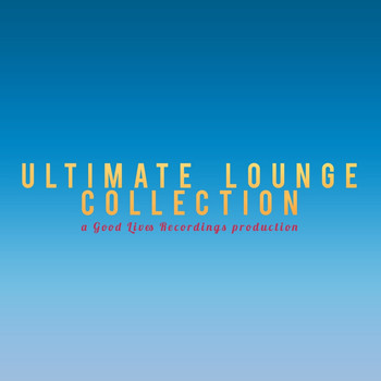 Various Artists - Ultimate Lounge Collection