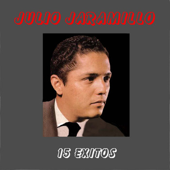 Julio Jaramillo - 15 Exitos