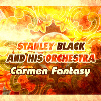 Stanley Black and his Orchestra - Carmen Fantasy