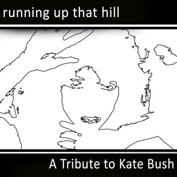 Wuthering Heights - Running Up That Hill: A Tribute to Kate Bush