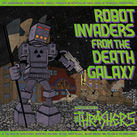 The Thrashers - Robot Invaders from the Death Galaxy