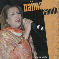 Naima Samih - Yaka jerhi