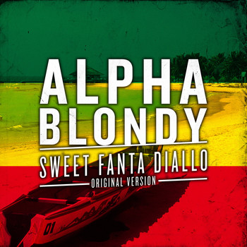 Alpha Blondy / - Sweet Fanta Diallo (Original Version) - Single