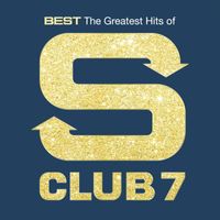 S Club - Best: The Greatest Hits Of S Club 7