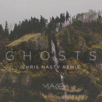 Mako - Ghosts (Chris Nasty Remix)