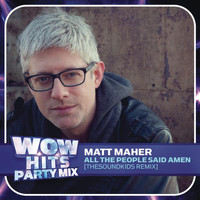 Matt Maher - All The People Said Amen ((TheSoundKids Remix))