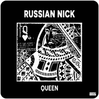 Russian Nick - Queen
