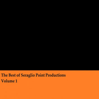 Various Artists - The Best of Seraglio Point Productions, Vol. 1