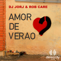 DJ Jorj & Rob Care - Amor De Verao