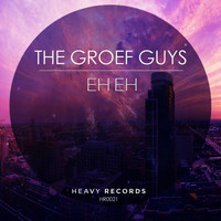 The Groef Guys - Eh Eh (Club Mix)
