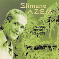 Slimane Azem - Chansons immortelles de Kabylie
