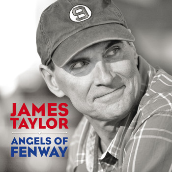 James Taylor - Angels Of Fenway