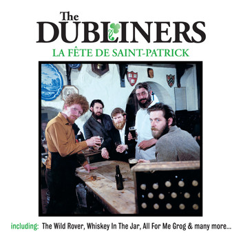 The Dubliners - La Fête de Saint-Patrick